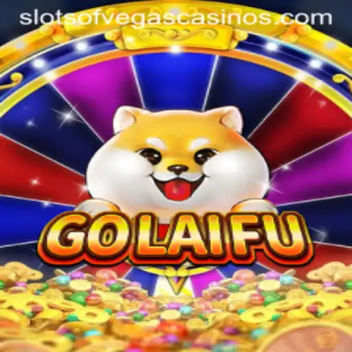 Exploring the Enchanting World of GoLaiFu – A Slots of Vegas Adventure