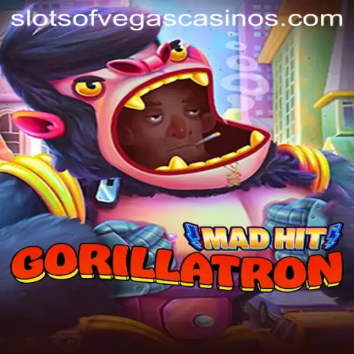 MadHitGorillatron: World of Slots of Vegas