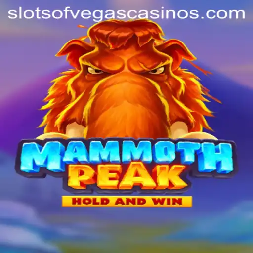 Discover the Thrills of MammothPeak Slots: A Slots of Vegas Adventure