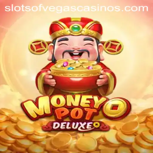 Exploring the Thrills of MoneyPotDELUXE: A Journey through Slots of Vegas