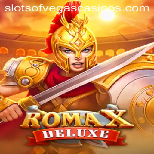 Exploring the Thrills of RomaXDeluxe in Slots of Vegas