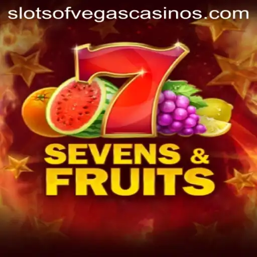 Explore the Exciting World of SevensFruits in Slots of Vegas