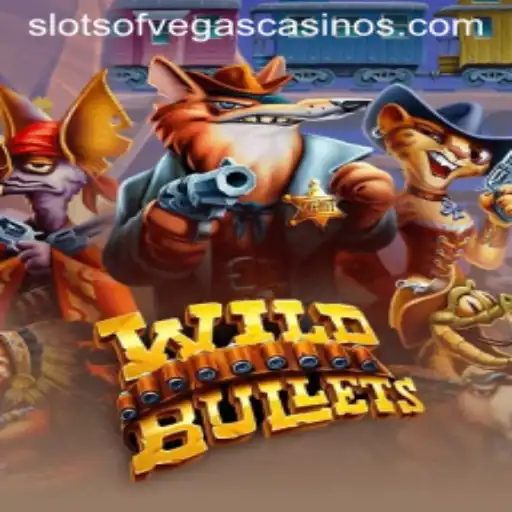 Explore the Exciting World of WildBullets in Slots of Vegas