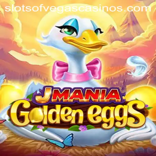 Explore the Thrills of JManiaGoldenEggs: Slots of Vegas