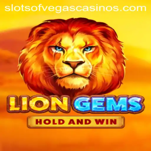 Exploring LionGems: The Alluring Game at Slots of Vegas