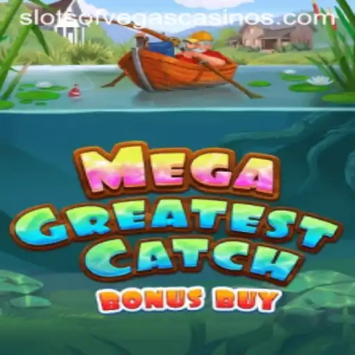 Unveiling MegaGreatestCatchBonusBuy at Slots of Vegas: An Exciting New Adventure