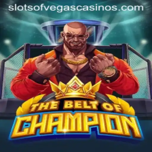 Discovering TheBeltOfChampion in Slots of Vegas